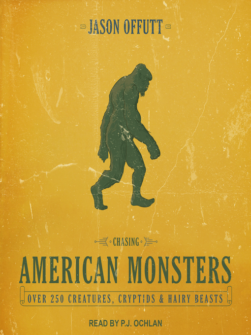 Title details for Chasing American Monsters by Jason Offutt - Available